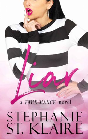 [A Faux-Mance Novel 01] • Liar
